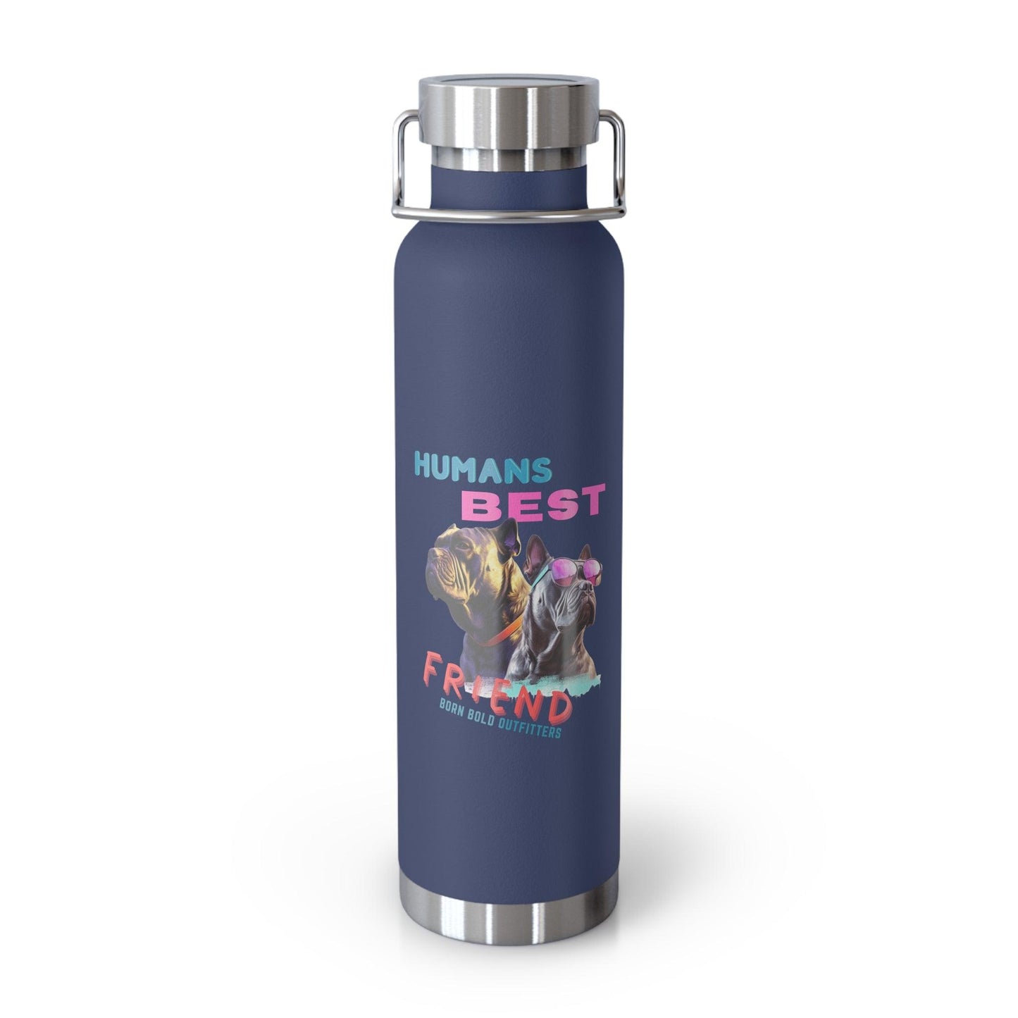 Humans Best Friend water bottle - Born Bold Outfitters